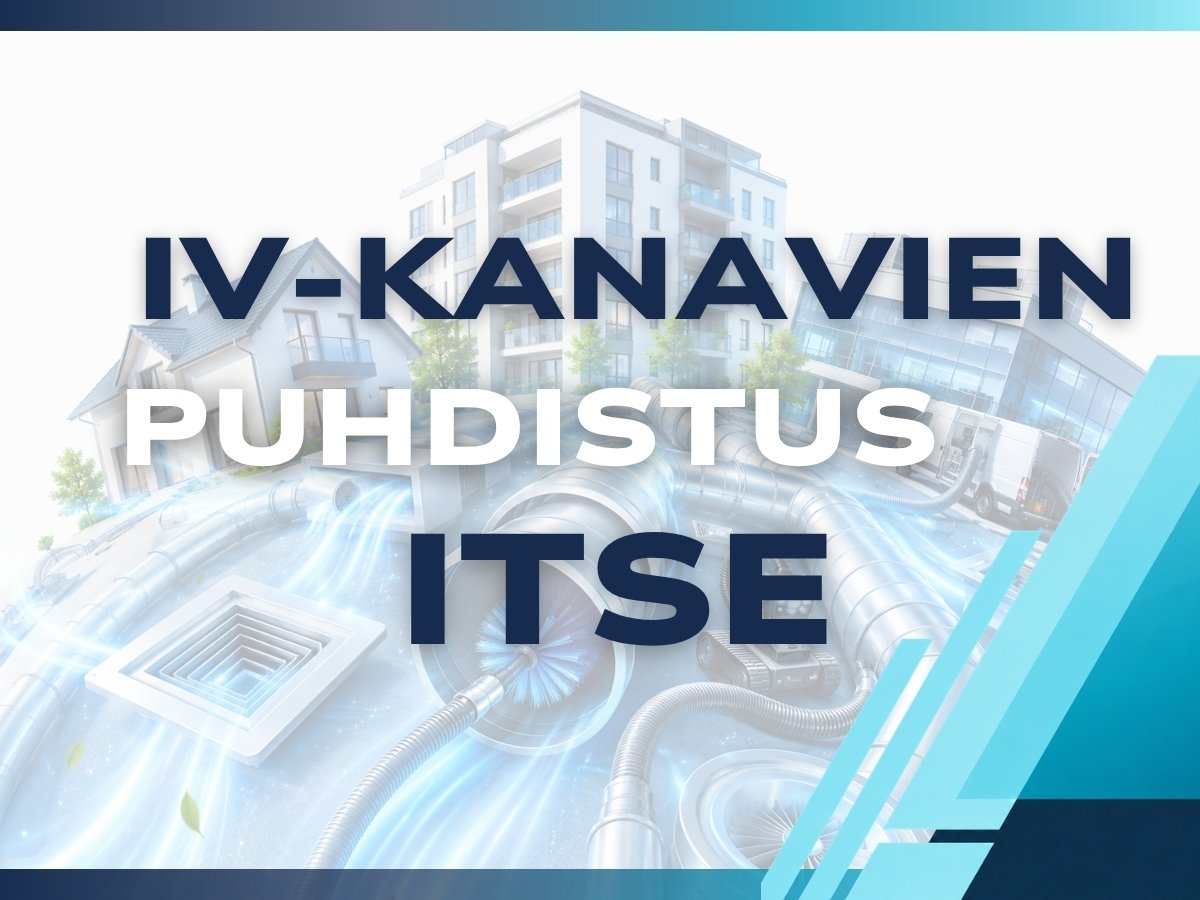 IV-kanavien puhdistus itse