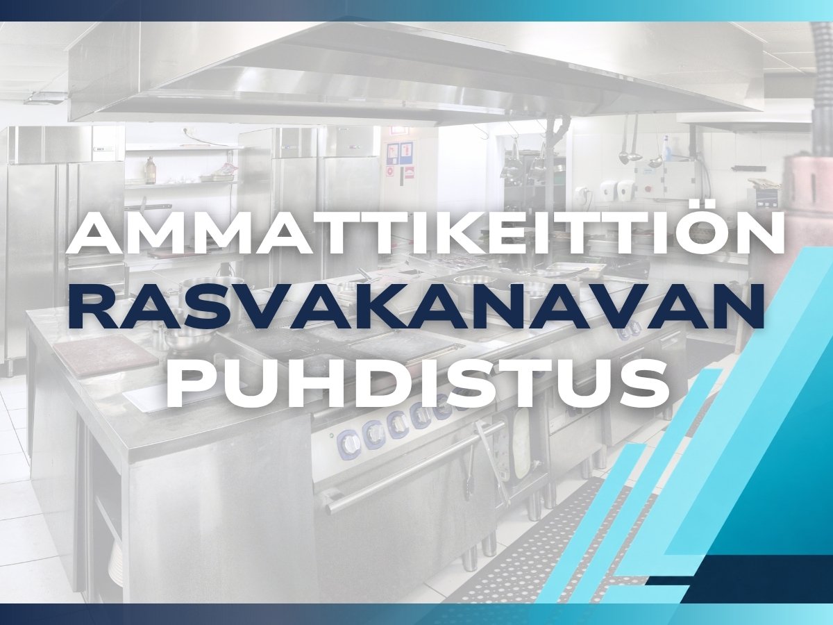 Ammattikeittiön rasvakanavan puhdistus